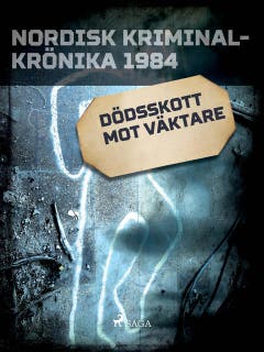 Dödsskott mot väktare – omslag till ljudboken av Diverse