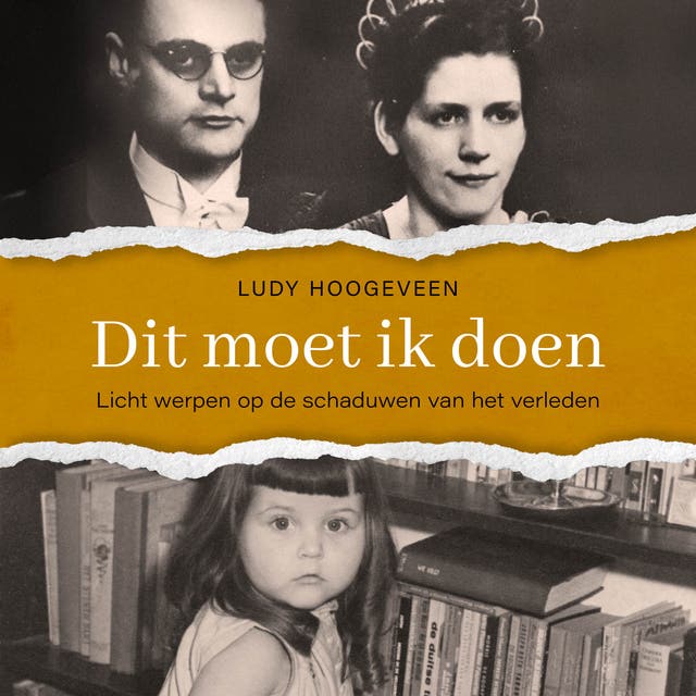 Dit móet ik doen: Licht werpen op de schaduwen van het verleden – omslag van het luisterboek van Ludy Hoogeveen