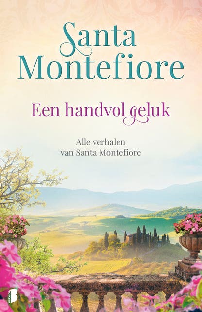 Een handvol geluk: Alle verhalen van Santa Montefiore