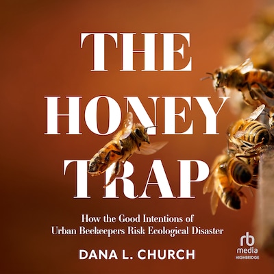 The Honey Trap – omslag til lydbogen af Dana L. Church