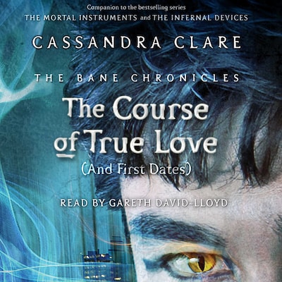 The Course of True Love (and First Dates) – omslag til lydbogen af Cassandra Clare, Maureen Johnson, Sarah Rees Brennan