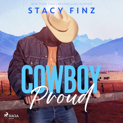 Cowboy Proud: A heart-pounding, sexy small-town rancher romance – omslag til lydbogen af Stacy Finz