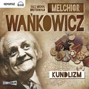 Kundlizm – okładka audiobooka, autor Melchior Wańkowicz