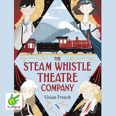 The Steam Whistle Theatre Company – omslag til lydbogen af Vivian French