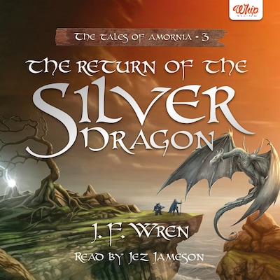 The Return of the Silver Dragon – omslag til lydbogen af J.F. Wren