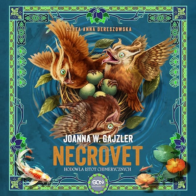 Necrovet. Hodowla istot chimerycznych – okładka audiobooka, autor Joanna W. Gajzler