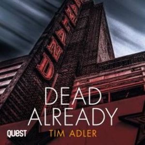 Dead Already – okładka audiobooka, autor Tim Adler
