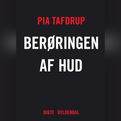 Berøringen af hud – omslag til lydbogen af Pia Tafdrup
