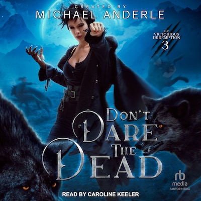 Don't Dare the Dead – omslag til lydbogen af Michael Anderle