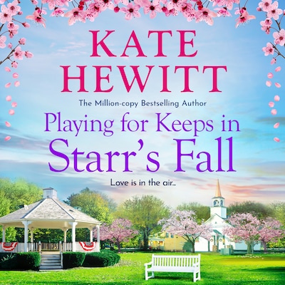 Playing for Keeps in Starr's Fall - Starr's Fall, Book 2 (Unabridged)