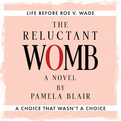 The Reluctant Womb – omslag til lydbogen af Pamela Blair