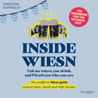 Inside Wiesn: Tell me where you drink, and I'll tell you who you are