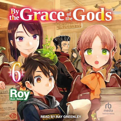 By the Grace of the Gods: Volume 6 – omslag til lydbogen af Roy