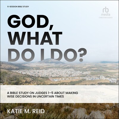 God, What Do I Do? – omslag til lydbogen af Katie M. Reid