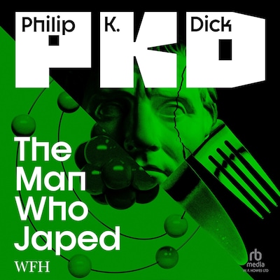 The Man Who Japed – omslag til lydbogen af Philip K. Dick