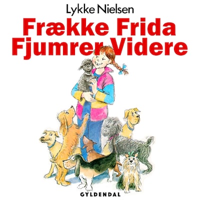Frække Frida fjumrer videre – omslag til lydbogen af Lykke Nielsen