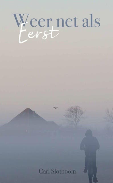 Weer net als eerst – omslag van het luisterboek van Carl Slotboom