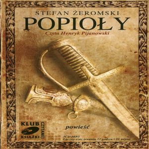 Popioły – okładka audiobooka, autor Stefan Żeromski