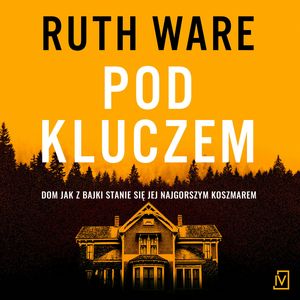 Pod kluczem – okładka audiobooka, autor Ruth Ware
