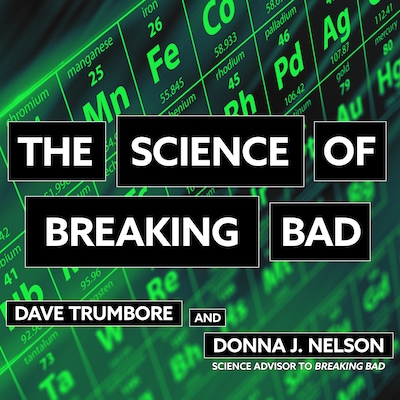 The Science of Breaking Bad – omslag til lydbogen af Dave Trumbore, Donna J. Nelson