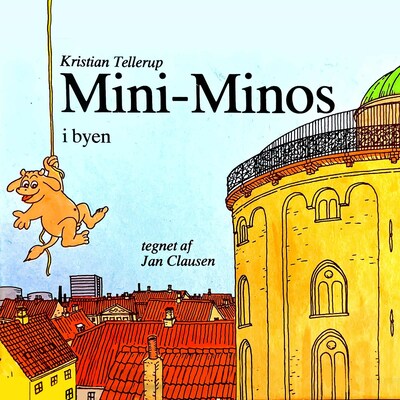 Mini-Minos #4: Mini-Minos i byen – omslag til lydbogen af Kristian Tellerup