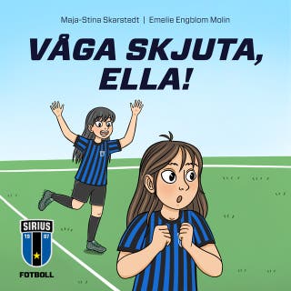 Våga skjuta, Ella! – omslag till ljudboken av Maja-Stina Skarstedt