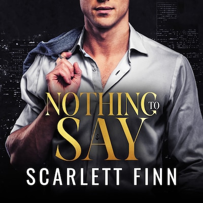 Nothing to Say – omslag till ljudboken av Scarlett Finn