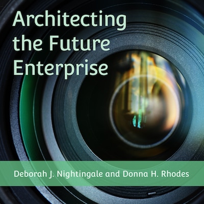 Architecting the Future Enterprise – omslag til lydbogen af Deborah J. Nightingale, Donna H. Rhodes