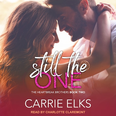 Still the One – omslag til lydbogen af Carrie Elks