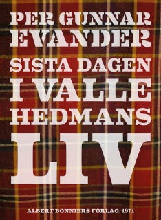 Sista dagen i Valle Hedmans liv – omslag till ljudboken av Per Gunnar Evander