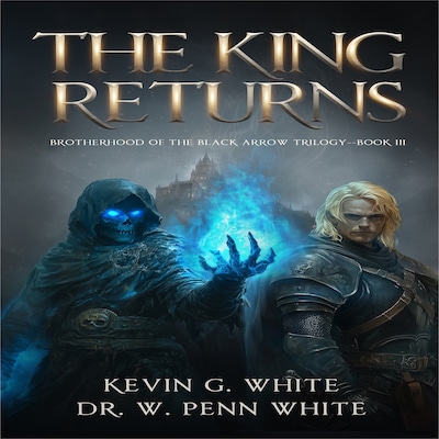 The King Returns – omslag til lydbogen af Dr. W. Penn White, Kevin G. White