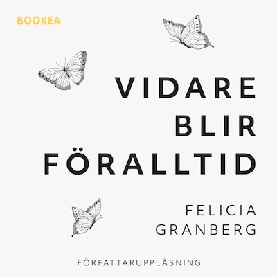Vidare blir föralltid – omslag till ljudboken av Felicia Granberg
