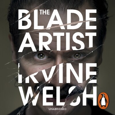 The Blade Artist – omslag til lydbogen af Irvine Welsh