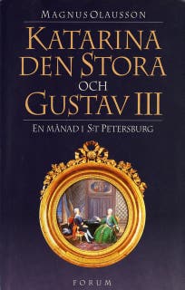 Katarina den stora och Gustav III : en månad i S:t Petersburg – omslag till ljudboken av Magnus Olausson