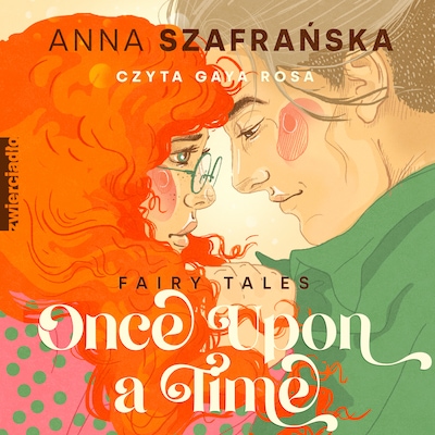 Once upon a time – okładka audiobooka, autor Anna Szafrańska