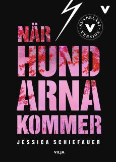 När hundarna kommer (lättläst)