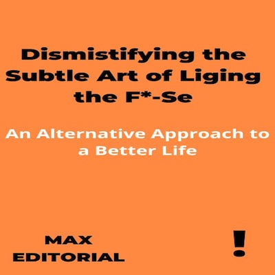 Dismistifying the Subtle Art of Liging the F*-Se – omslag till ljudboken av Unknown Author