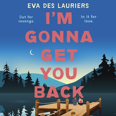 I'm Gonna Get You Back