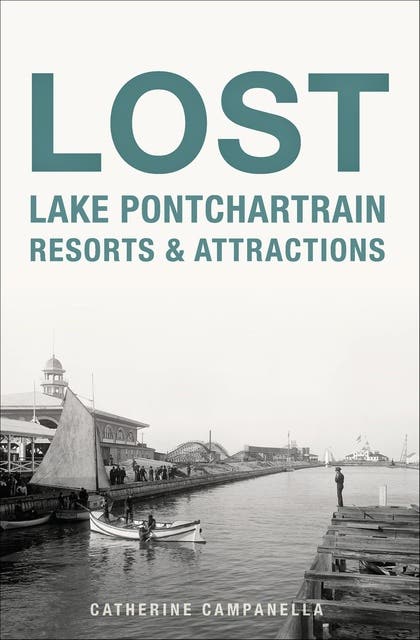 Lost Lake Pontchartrain Resorts & Attractions – omslag til lydbogen af Catherine Campanella