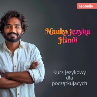 Kursy językowe dla początkujących, Nauka języka hindi (Nieokrojony) – okładka audiobooka, autor NeoAudio
