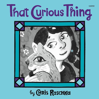 That Curious Thing – omslag til lydbogen af Chris Raschka