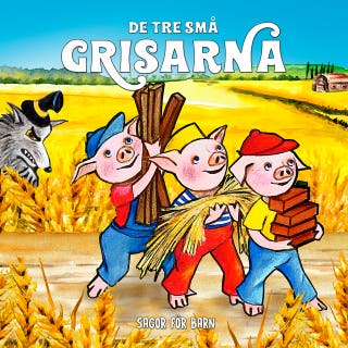 Sagor för barn: De tre små grisarna