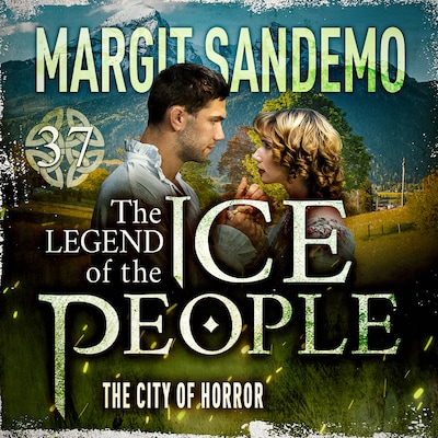 The Ice People 37 - The City of Horror