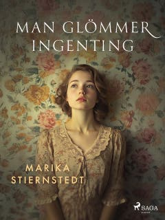 Man glömmer ingenting – omslag till ljudboken av Marika Stiernstedt