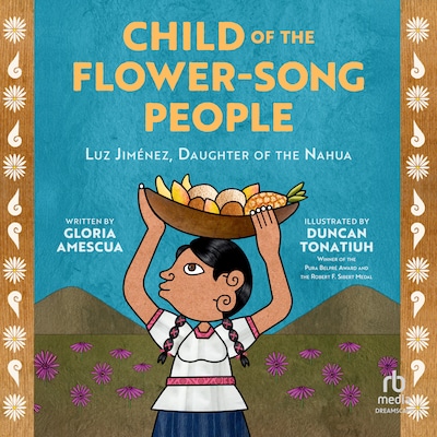 Child of the Flower-Song People – omslag til lydbogen af Gloria Amescua