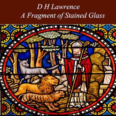 A Fragment of Stained Glass – omslag til lydbogen af D H Lawrence