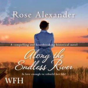 Along the Endless River – okładka audiobooka, autor Rose Alexander