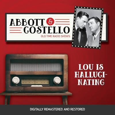 Abbott and Costello: Lou is Hallucinating