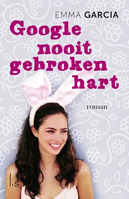 Google nooit gebroken hart – omslag van het luisterboek van Emma Garcia