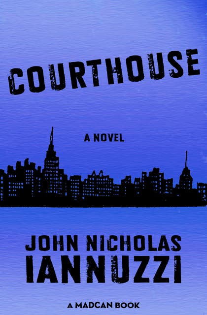 Courthouse: A Novel – omslag til lydbogen af John Nicholas Iannuzzi